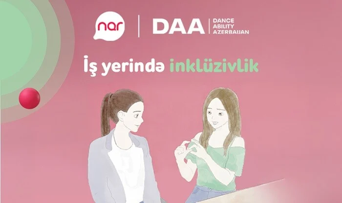 “Nar”ın dəstəyi: inklüzivliyə dair real həyat hekayələri…