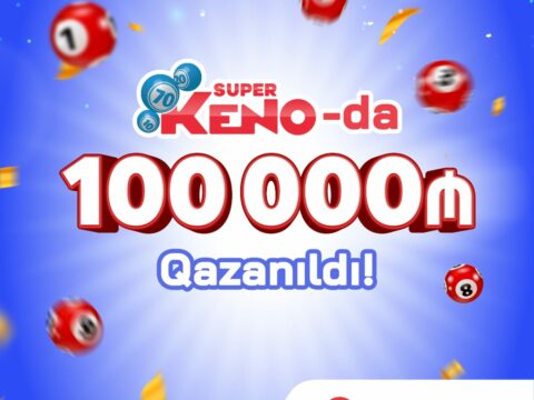 “Super KENO” lotereyasında 100 000 manat qazanıldı!
