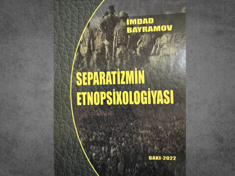 Separatçılığın etnopsixologiyasının modern tədqiqi