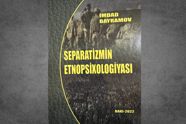 Separatçılığın etnopsixologiyasının modern tədqiqi Separatçılığın etnopsixologiyasının modern tədqiqi