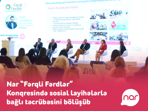 “Nar” “Fərqli Fərdlər” Konqresində sosial layihələrlə bağlı təcrübəsini bölüşüb – FOTO