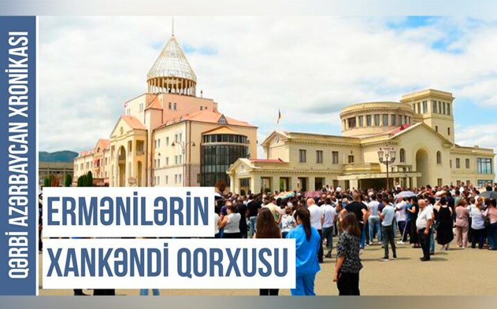 Qərbi Azərbaycan Xronikası – Rəsmi Bakının ermənilərə etibarlı təhlükəsizlik təminatı Qərbi Azərbaycan Xronikası – Rəsmi Bakının ermənilərə etibarlı təhlükəsizlik təminatı
