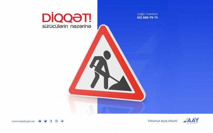 Sürücülərin NƏZƏRİNƏ: Bakı-Quba yolunda hərəkət məhdudlaşdırılacaq
