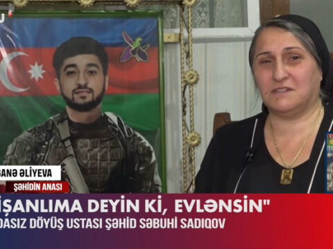 Şəhidlik arzusuna çatan Səbuhi Sadıqovun anasına son sözü