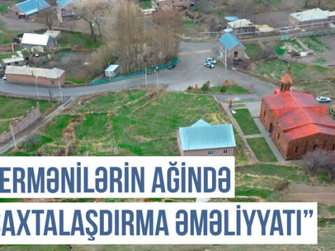 Qərbi Azərbaycan Xronikası:“Ermənilərin Ağində saxtalaşdırma əməliyyatı”
