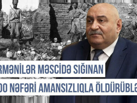 Qərbi Azərbaycan Xronikası: “Ermənilər məscidə sığınan 400 azərbaycanlını qətlə yetiriblər”