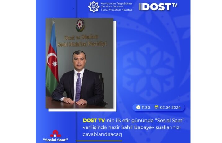DOST TV-nin ilk efirinin qonağı Sahil Babayev olacaq