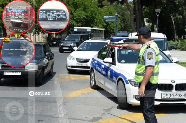 Avtomobilə dini kəlam, aforizm, şəhid fotosu vuran sürücülərin NƏZƏRİNƏ! – FOTO