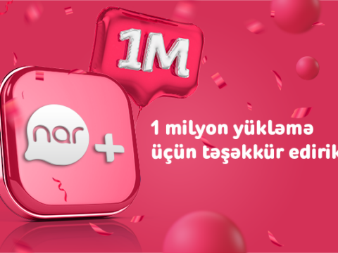 1 milyondan çox istifadəçi “Nar”+dan yararlanır!