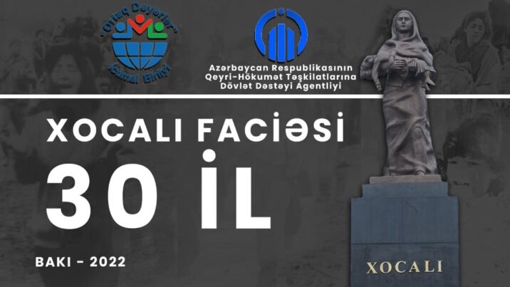 “Xocalı soyqırımı 30-cu ilində” türk ölkələri medialarında tanıtma işi aparılacaq