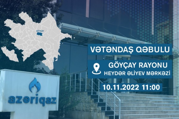 "Azəriqaz"ın rəhbərliyi iki rayonda sakinlərlə görüşəcək