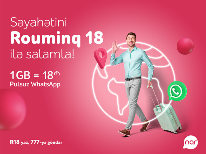 Yaz səfərinə “Nar”dan sərfəli rouminqlə başla!