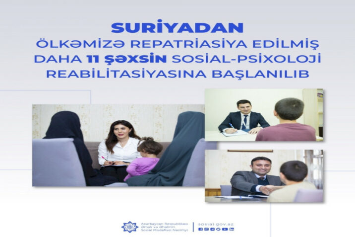 Suriyadan gətirilənlərin sosial-psixoloji reabilitasiyasına başlanılıb
