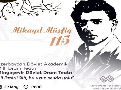 “Ah, bu uzun sevda yolu” tamaşası Mingəçevirdə nümayiş etdiriləcək