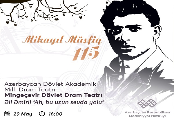 “Ah, bu uzun sevda yolu” tamaşası Mingəçevirdə nümayiş etdiriləcək