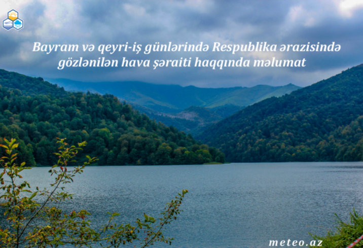 Bayram günlərində gözlənilən hava şəraiti