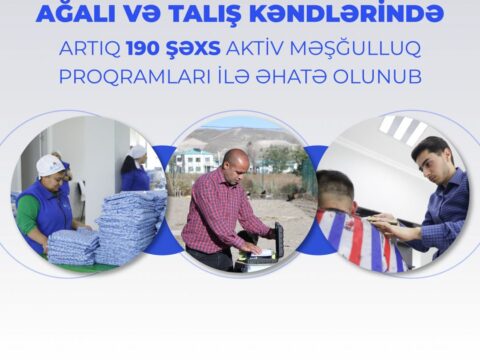 Ağalı və Talış kəndlərində 190 şəxs aktiv məşğulluq proqramları ilə əhatə olunub