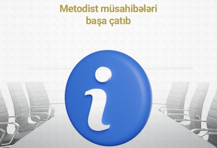 Təhsil İnstitutu: “Metodist müsahibələri başa çatıb”
