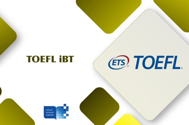 Sentyabrın 23-də TOEFL iBT imtahanı keçiriləcək