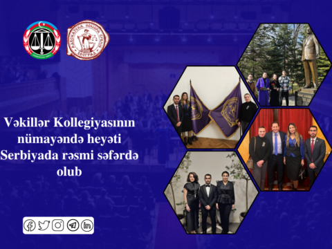 Vəkillər Kollegiyasının nümayəndə heyəti Serbiyada rəsmi səfərdə olub