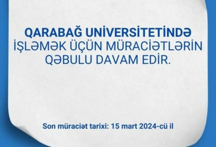 “Qarabağ” Universitetində işləmək istəyənlərin nəzərinə!