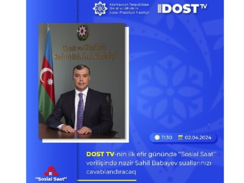 DOST TV-nin ilk efirinin qonağı Sahil Babayev olacaq