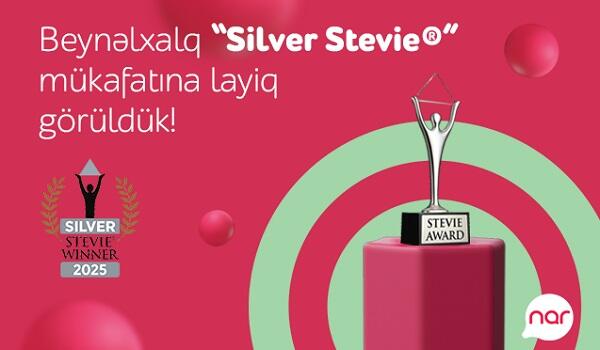“Nar” nüfuzlu “Stevie” mükafatına layiq görülüb “Nar” nüfuzlu “Stevie” mükafatına layiq görülüb